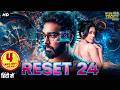 RESET 24 Hindi Dubbed Full Movie Satheesh Kumar Deepa Shankar Sci Fi Action Movie In Hindi 