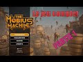 The mobius machine  lets play franais  partie 1x  le lieu du crash