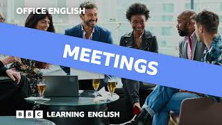 Office English episode 2: Meetings