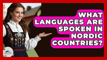 What Languages Are Spoken in Nordic Countries? - Unmapping Scandinavia