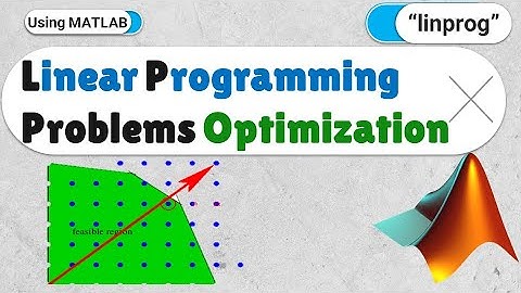 Solving the Linear Programming Problems by MATLAB