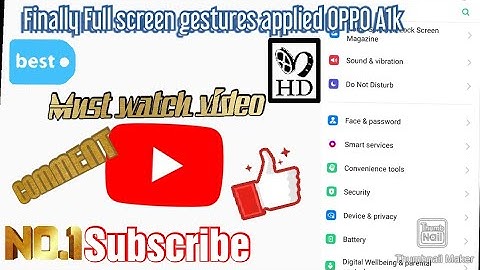 Finally Full screen gestures enabled in oppo A1k