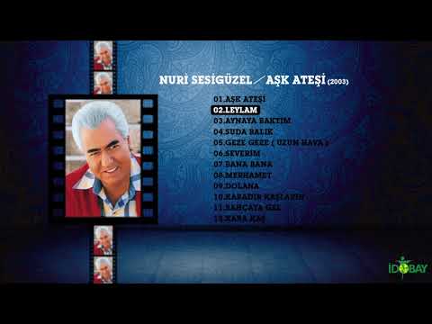 Nuri Sesigüzel - Leylam