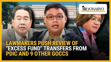 Lawmakers push review of “excess fund” transfers from PDIC, 9 other GOCC