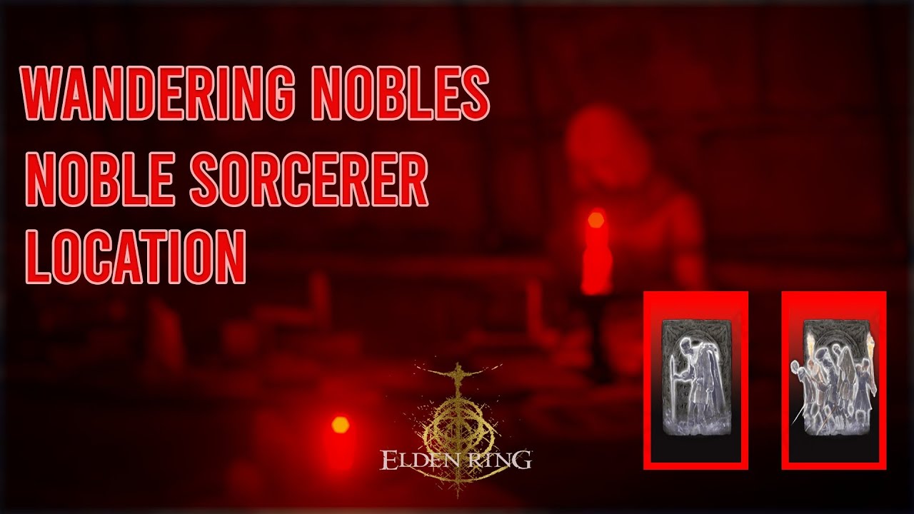 Wandering Nobles, Noble Sorcerer location | Elden Ring Shadow of the Erdtree _ الدن رینگ شدو آف ادرس