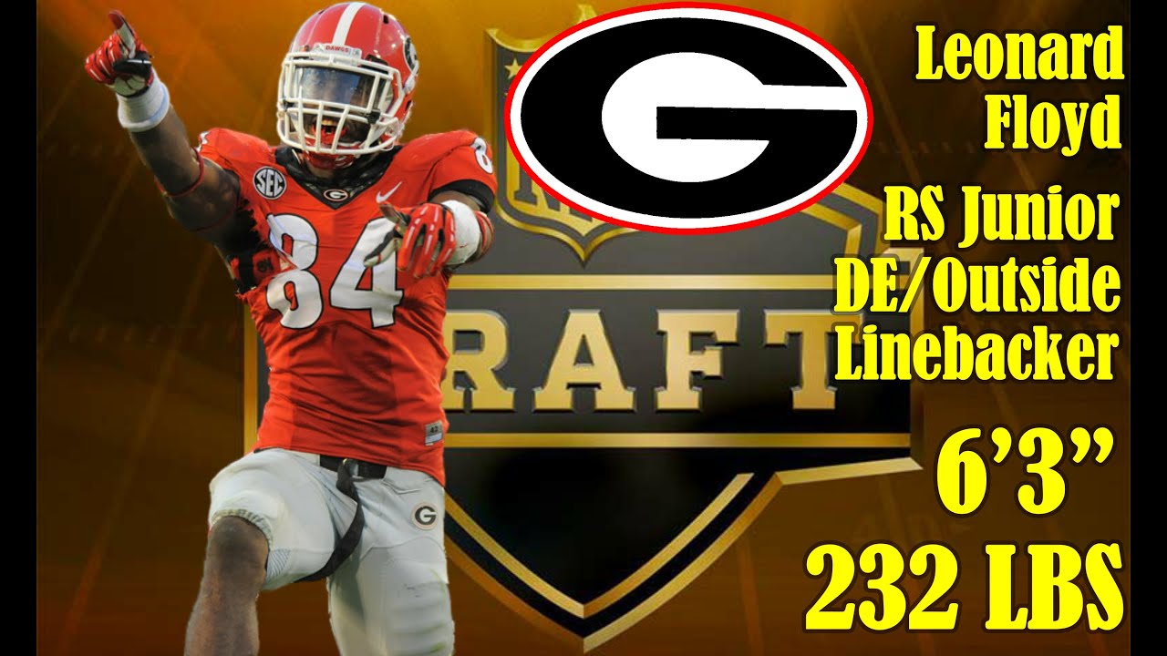 Leonard Floyd : 2016 NFL Draft Prospects 101