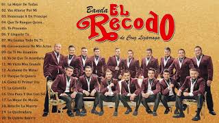 El Recodo Sus 30 Grandes Éxitos En Bandas Romanticas - Mix De Lo Nuevo 2021