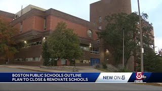 Boston outlines plan to close, renovate schools