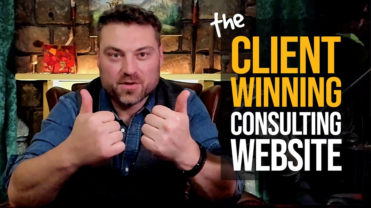 How To Make A Consulting Website That Gets Clients - YouTube