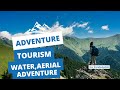 What is adventure tourism   types of adventure tourism  surfacewater aerial adventure tourism