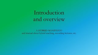 Hybrid Manifesto film 1 introduction and overview
