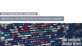 David Kaplan - How do you start thinking like an investigative reporter?