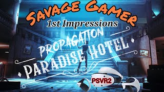 Propagation Paradise Hotel PSVR2 - 1st Impression
