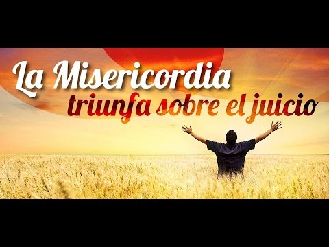 La Misericordia triunfa