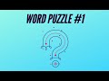 Word Puzzle guess the word  | Brain Teaser