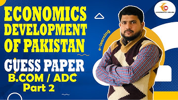Economics Development Of Pakistan Guess paper B.Com part 2