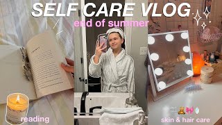 END OF SUMMER ROUTINE | relaxing \& self-care