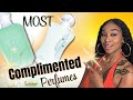 Most Complimented  Perfumes 🌸☀️ | Fragrances That Get You Noticed!