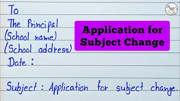 Subject Change Application To Principal | Application For School Students
