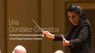 Lina González-Granados on her Experience as Solti Conducting Apprentice