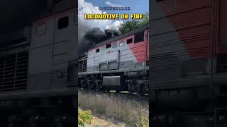 Locomotive on Fire 😧😧