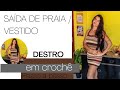 (DESTRO) SAÍDA DE PRAIA/ VESTIDO EM CROCHÊ - BY ANNY - PASSO A PASSO