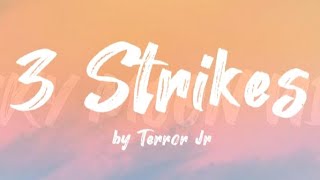 Terror Jr - 3 Strikes Lyrics Video 