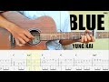 Yung Kai Blue Fingerstyle Guitar Cover TAB Yung Kai Blue Fingerstyle Guitar Cover TAB
