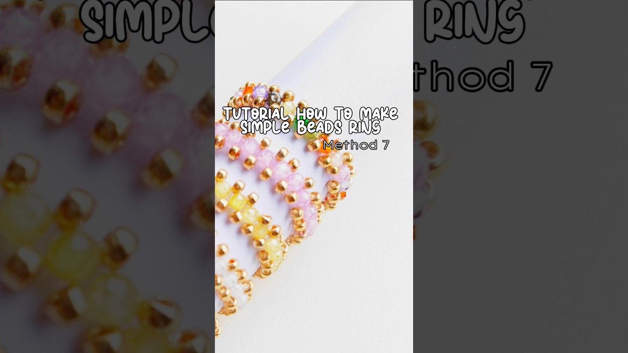 Tutorial How To Make Simple Beads Ring Method 7 