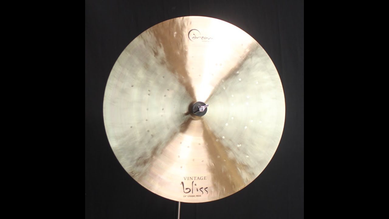 Dream 19" Vintage Bliss Crash Ride 1585g YouTube
