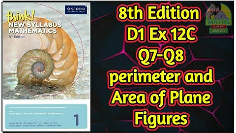 Q7-Q8 || Ex-12C || D1-8th edition || Perimeter and Area of plane Figures