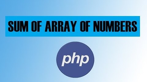 How to calculate the sum of values in an array in PHP