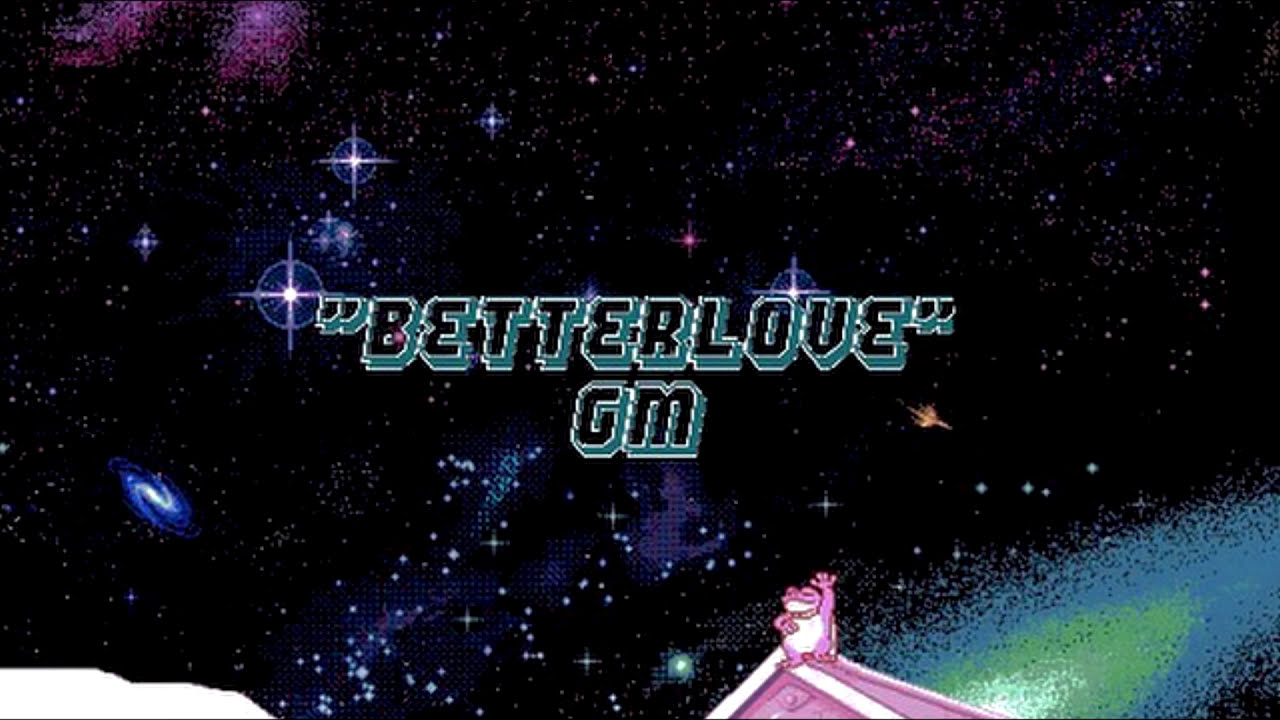 Better Love Gm (Dance Beat)