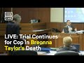 Trial for Former Cop Involved in Breonna Taylor Raid Continues I LIVE