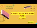Animal biotechnology in english  part  5  gate bt  gurmantra