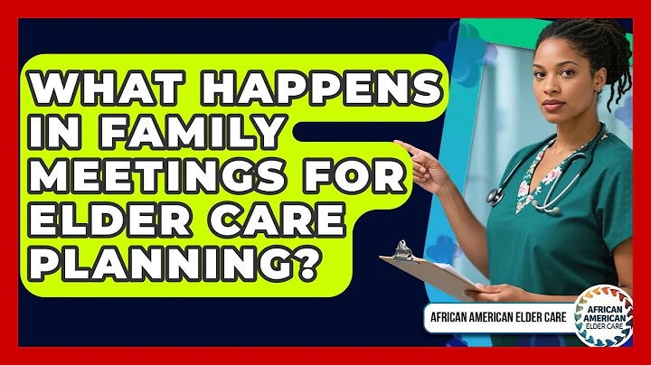 What Happens In Family Meetings For Elder Care Planning? - African American Elder Care
