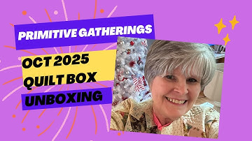 Primitive Gatherings Oct 2025 Quilt Subscription Box Unboxing 