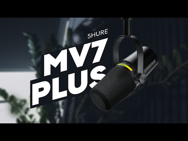 Shure MV7 Plus vs. MV7: What's the Difference? class=