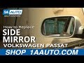 How to Replace Side Mirror 2001-04 Volkswagen Passat