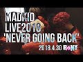 MADKID LIVE2018‘Never going back’@新宿ReNY DIGEST MOVIE