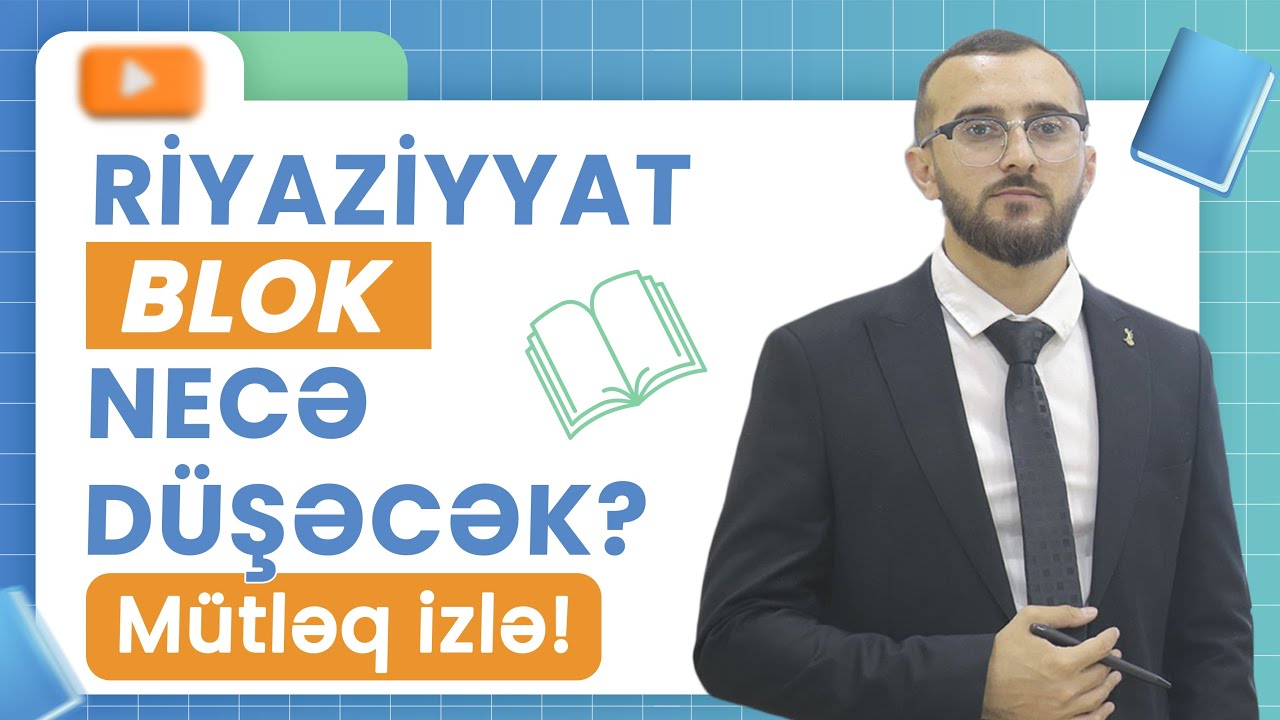 ✅❗️👉🏻RİYAZİYYAT BLOK NECƏ DÜŞƏCƏK?🤔MÜTLƏQ İZLƏ!!!!