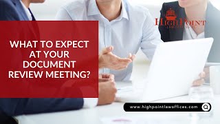 What to expect at your document review meeting?