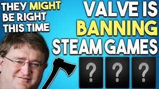Valve is Banning Steam Games - They Might Be Right This Time