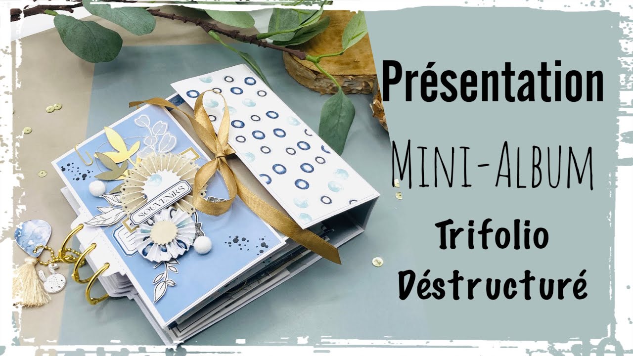 [PRÉSENTATION] Mini-Album Trifolio Déstructuré