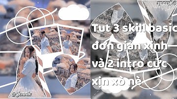 (#34) Tut 3 skill đơn giản,1 intro lâu đài tình ái, 1 intro giống Athuw nèe💓✨🙈 || Haen tutorials #34