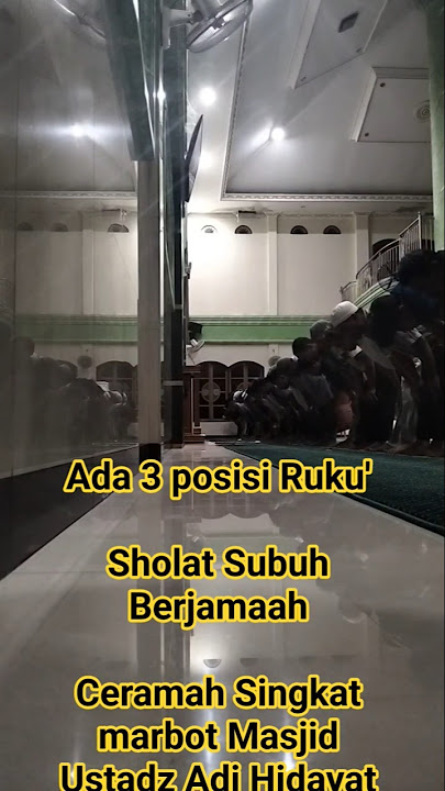 Ruku' Dalam Sholat! 👍 #marbotmasjid #ceramahsingkat #ustadzadihidayat