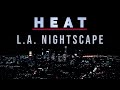 Michael Mann S L A At Night Ambience Heat