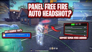 PANEL FF AUTO HEADSHOT 2026 ANTI BANNED⁉️ PANEL FF AUTO HEADSHOT 2026 NO PW ⁉️ PANEL FF AIM LOCK⁉️