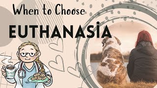 When to choose Euthanasia @DrFerox