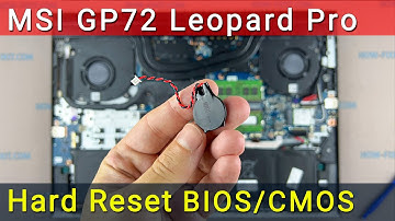 MSI GP72 Leopard Pro BIOS Reset & CMOS Battery Replacement Tutorial